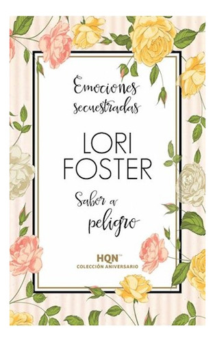 Emociones Secuestradas / Sabor A Peligro - Foster - #d