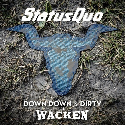 Status Quo Down Down & Dirty At Wacken Cd + Dvd