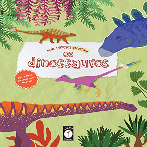 Libro Mini Curiosos Montam Os Dinossauros De Uba Clarice Lor