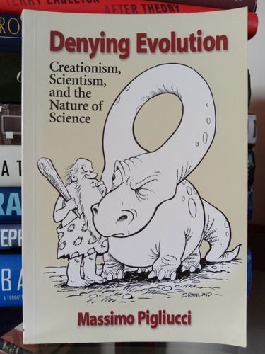 Denying Evolution: Creationism- Scientism- And The Nature Of