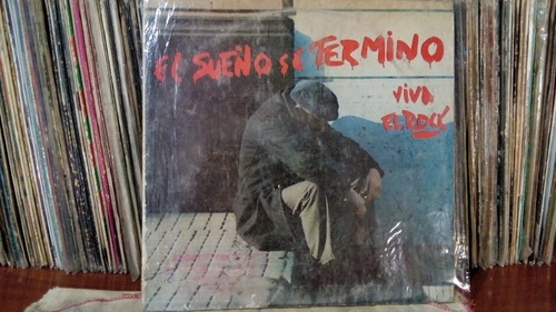 El Sueño Se Termino/viva El Rock (varios) Vinilo 1983