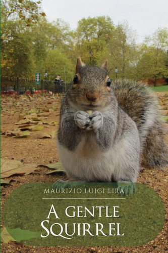 Libro: A Gentle Squirrel (italian Edition)