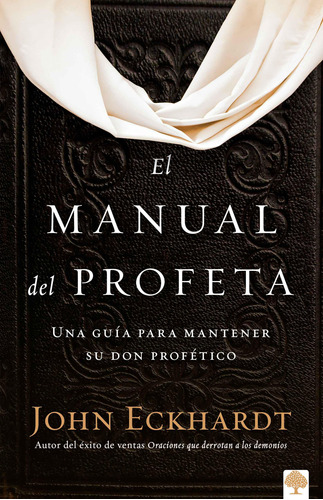 El Manual Del Profeta / The Prophet's Manual (spanish Editio