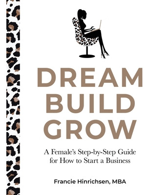 Libro Dream, Build, Grow: A Female's Step-by-step Guide F...