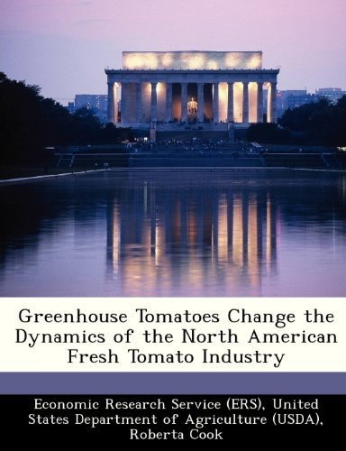 Greenhouse Tomatoes Change The Dynamics Of The North America