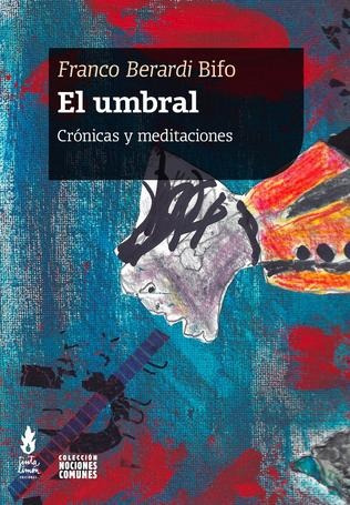 El Umbral - Franco Bifo Berardi