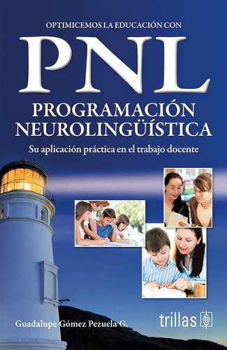 Optimicemos La Educación Con Pnl Programación Neuro Trillas