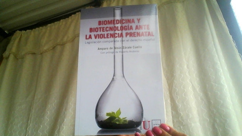 Biomedicina Y Biotecnologia Ante La Violencia Prenatal 