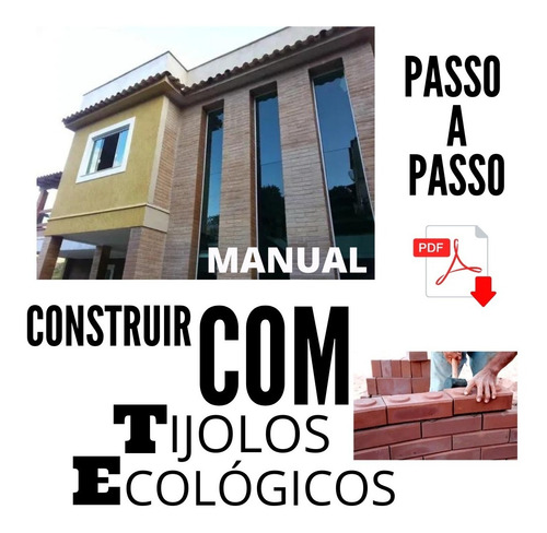 Manual Casa Com Tijolo Ecológico - 2022 - Completo