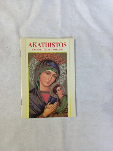 Akathistos Canto Litúrgico Mariano - Santa María