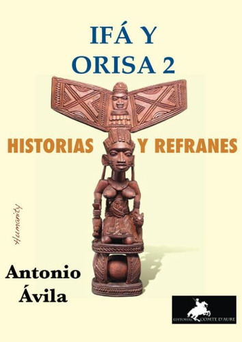 Libro Ifá Y Orisa 2. Historias Y Refranes (humanity) (spanis