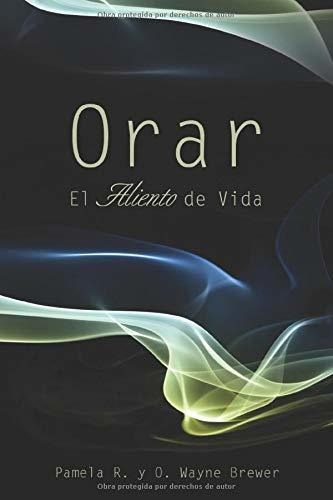 Libro Orar, El Aliento De Vida  Lco1