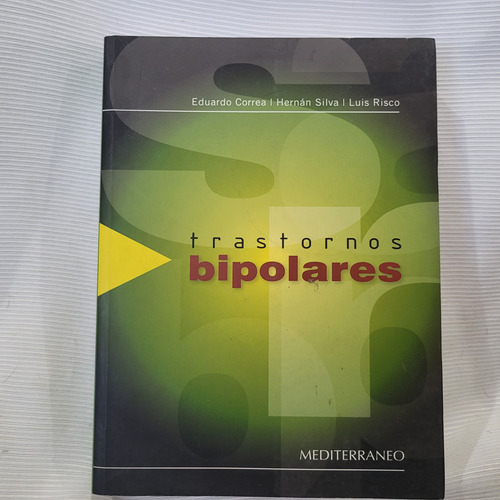Trastornos Bipolares Eduardo Correa H Silva Mediterraneo