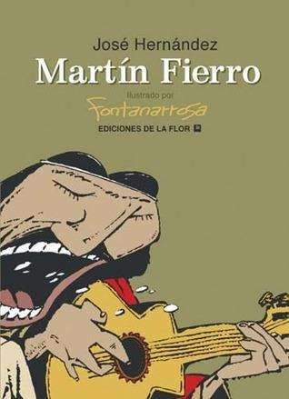 Martin Fierro. Ilustrado Por R.fontanarrosa (rustica)