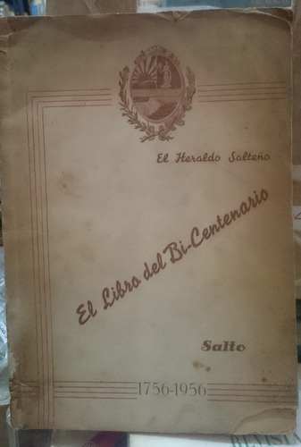 El Libro Del Bi Centenario - El Heraldo Salteño&-.