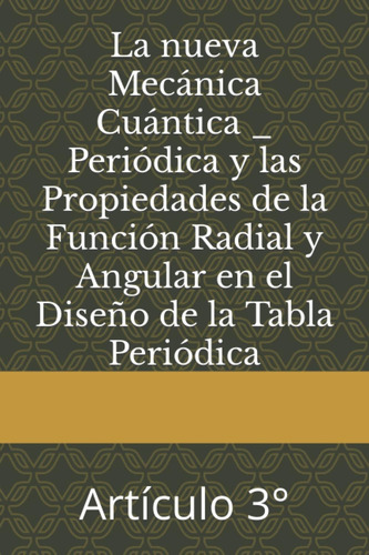 Libro: La Nueva Mecánica Cuántica _ Periódica Y Las Propieda