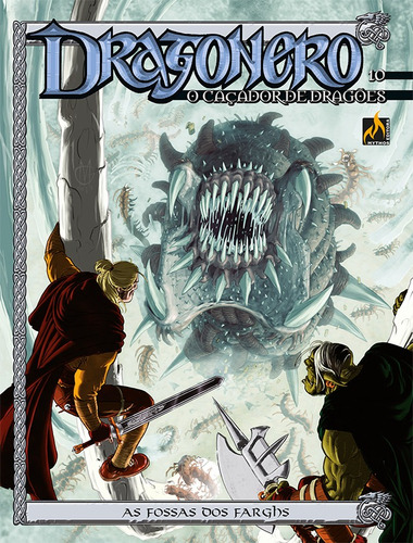 Dragonero - Volume 10: As fossas dos Farghs, de Enoch, Lucca. Série Dragonero (10), vol. 10. Editora Edições Mythos Eireli,Sergio Bonelli  Editore, capa mole em português, 2021