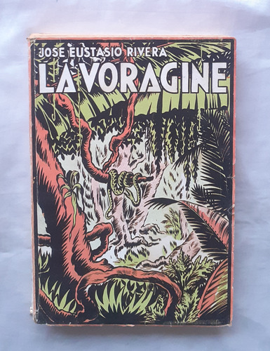 La Voragine Jose Eustasio Rivera Libro Original 1953 Oferta 