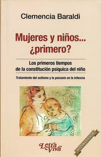 Mujeres Y Niños Primero Clemencia Baraldi (lv)