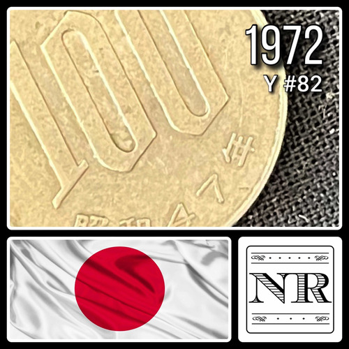 Japón - 100 Yen - Año 1972 (47) - Y #82 - Showa