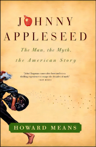 Johnny Appleseed: The Man, The Myth, The American Story, De Means, Howard. Editorial Simon & Schuster, Tapa Blanda En Inglés