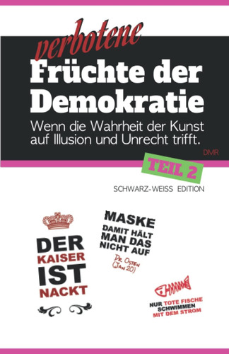 Libro: Verbotene Früchte Der Demokratie Teil 2: Wenn Die Der