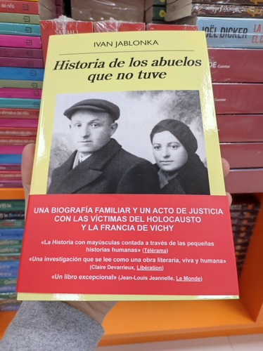 Libro Historia De Los Abuelos Que No Tuve - Ivan Jablonka