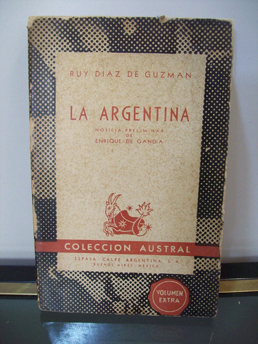 Adp La Argentina Ruy Diaz De Guzman / Ed. Espasa Calpe 1945