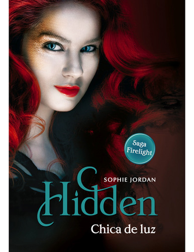 Libro Firelight 3: Hidden - Chica De Luz - Sophie Jordan