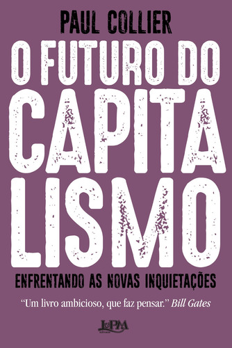 Libro O Futuro Do Capitalismo: Enfrentando As Novas Inquieta