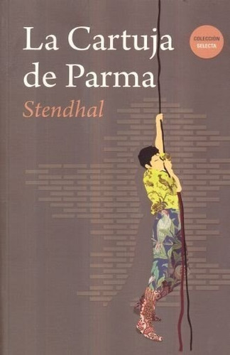 Cartuja De Parma, La, De Stendhal. Editorial Biblok En Español
