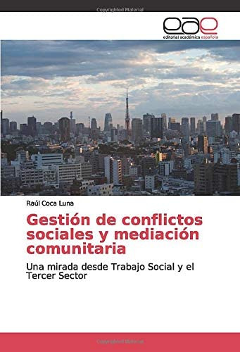 Libro: Gestión De Conflictos Sociales Y Mediación Comunitari