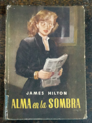 Alma En La Sombra * James Hilton * 1948 *