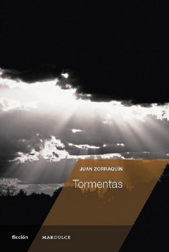 Tormentas - Zorraquín Juan