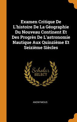 Libro Examen Critique De L'histoire De La Gã©ographie Du ...