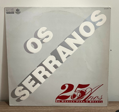 Lp - Os Serranos - 25 Anos De Musica Para O Brasil