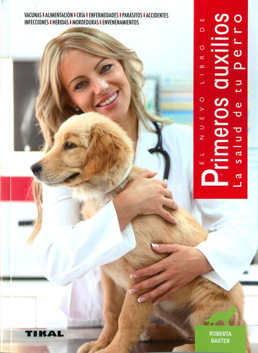 Libro Primeros Auxilios. La Salud De Tu Perro - Baxter, R...