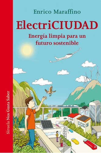 Electriciudad, De Maraffino, Enrico. Editorial Siruela, Tapa Dura En Español