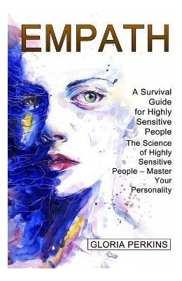 Libro Empath : A Survival Guide For Highly Sensitive Peop...