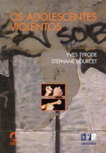 Libro Adolescentes Violentos Os De Yves Tyrode Climepsi Edit