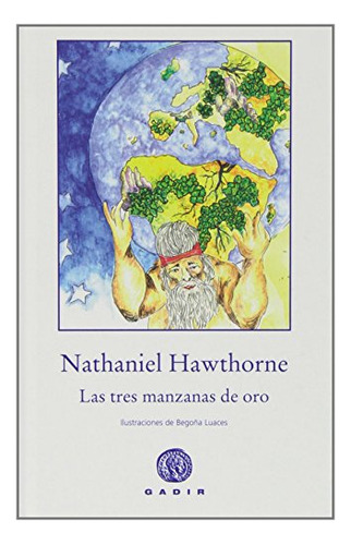 Libro Las Tres Manzanas De Oro Cartone De Hawtorne Nathaniel