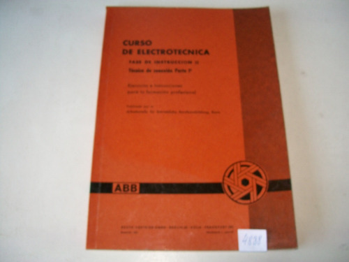 Curso De Electrotécnica · Técnicas De Conexión Parte 1 A B B