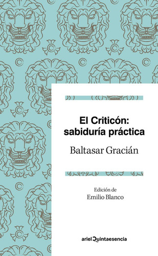 El Criticón: Sabiduría Práctica ( Libro Original )