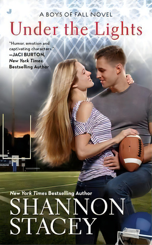 Under The Lights: Boys Of Fall Book 1, De Shannon Stacey. Editorial Penguin Putnam Inc, Tapa Blanda En Inglés