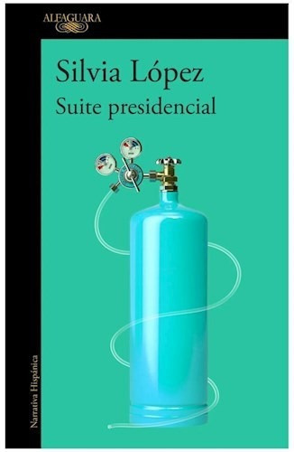 Suite Presidencial - Lopez Silvia - Sud-aguila - #l