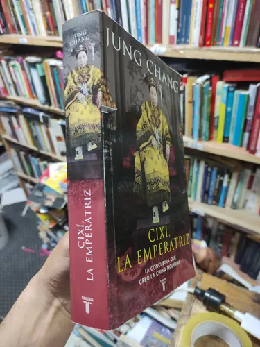 Cixi La Emperatriz - Jung Chang - Original (Usado)