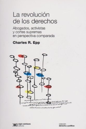 Revolucion De Los Derechos, La - Charles R. Epp