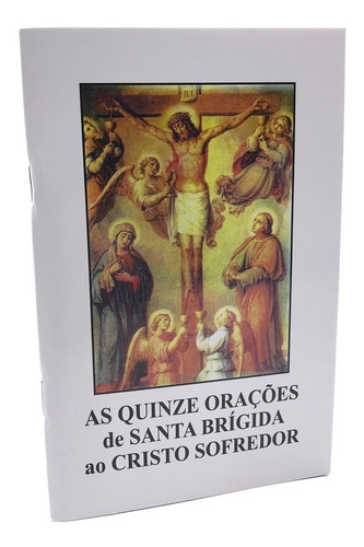 As Quinze Orações De Santa Brigida Ao Cristo Sofredor