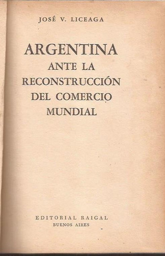 Liceaga Argentina Ante La Reconstrucción Comercio Exterior