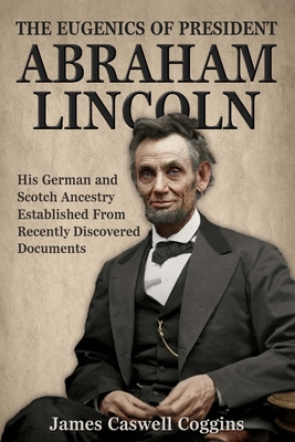 Libro The Eugenics Of President Abraham Lincoln: His Germ...